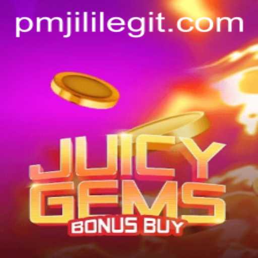 Exploring the Exciting World of JuicyGemsBonusBuy with PMJILI